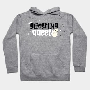 Ghosting queen Hoodie